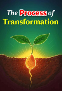 The Process of Transformation